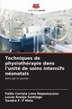 Techniques de physiothrapie dans l'unit de soins intensifs nonatals, Correia Lima Nepomuceno Fabio