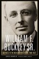 William F. Buckley Sr., Adams John A.