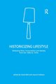 Historicizing Lifestyle, Bell David