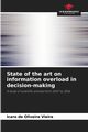 State of the art on information overload in decision-making, de Oliveira Vieira Icaro