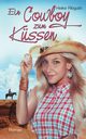 Ein Cowboy zum Kssen, Ribguth Heike