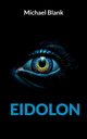 Eidolon, Blank Michael