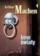 Inne wiaty, Machen Arthur