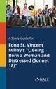 A Study Guide for Edna St. Vincent Millay's 