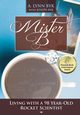 Mister B., Byk A. Lynn