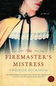 Firemaster's Mistress, The, Dickason Christie