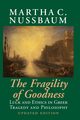 The Fragility of Goodness, Nussbaum Martha C.