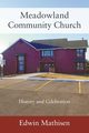 Meadowland Community Church, Mathisen Edwin