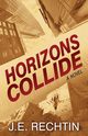 Horizons Collide, Rechtin J.E.