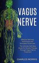 Vagus Nerve, Morris Charles