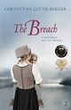 The Breach, Lucyk-Berger Chrystyna