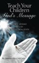 Teach Your Children God's Message, McCuen Patricia Allen