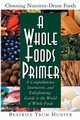 A Whole Foods Primer, Hunter Beatrice Trum