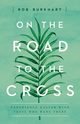 On the Road to the Cross, Burkhart Rob