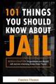 101 Things You Should Know About Jail, Swann Daron