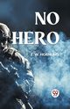 No Hero, Hornung E. W.