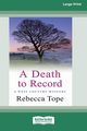 A Death to Record, Tope Rebecca