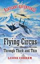 Flying Circus Through Thick and Thin, Cobham Leona