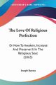 The Love Of Religious Perfection, Bayma Joseph