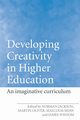 Developing Creativity in Higher Education, 
