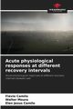 Acute physiological responses at different recovery intervals, Camilo Flvio
