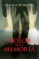 El dolor de la memoria, Murga Susana de