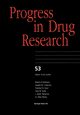 Progress in Drug Research, 