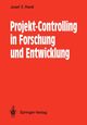 Projekt-Controlling in Forschung und Entwicklung, Riedl Josef E.