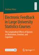 Electronic Feedback in Large University Statistics Courses, Maur Andreas