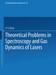 Theoretical Problems in the Spectroscopy and Gas Dynamics of Lasers, 