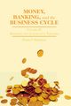 Money, Banking, and the Business Cycle, Simpson B.