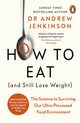 How to Eat (And Still Lose Weight), Jenkinson Andrew