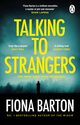 Talking to Strangers, Barton Fiona