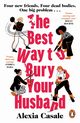 The Best Way to Bury Your Husband, Casale Alexia