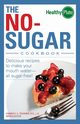 The No-Sugar Cookbook, Tessmer Kimberly A.
