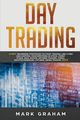 Day Trading, Graham Mark