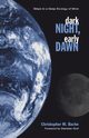 Dark Night, Early Dawn, Bache Christopher M.