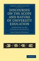 Discourses on the Scope and Nature of University Education, Newman John Henry