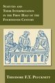 Statutes and Their Interpretation in the First Half of the Fourteenth Century, Plucknett Theodore F.T.