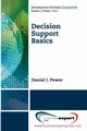 Decision Support Basics, Power Daniel J.