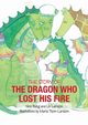 The Dragon Who Lost His Fire, Larsson Liv