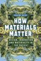 How Materials Matter, Were Graeme