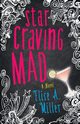Star Craving Mad, Miller Elise