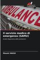 Il servizio medico di emergenza (SAMU), Hagui Mounir