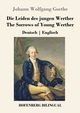 Die Leiden des jungen Werther / The Sorrows of Young Werther, Goethe Johann Wolfgang