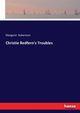 Christie Redfern's Troubles, Robertson Margaret