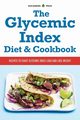 The Glycemic Index Diet & Cookbook, Healdsburg Press