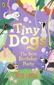 Tiny Dogs The Best Birthday Party, Lihou Rose