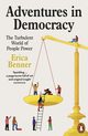 Adventures in Democracy, Benner Erica