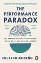 The Performance Paradox, Briceno Eduardo